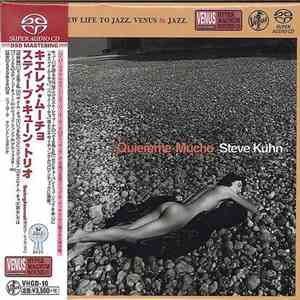 Steve Kuhn - Quiereme Mucho download flac