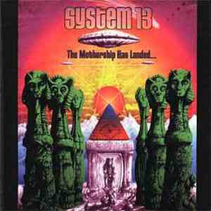 System 13 - The Mothership Has Landed... download flac