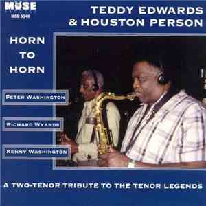 Teddy Edwards, Houston Person - Horn To Horn download flac