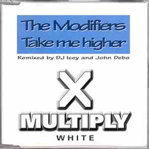 The Modifiers - Take Me Higher download flac