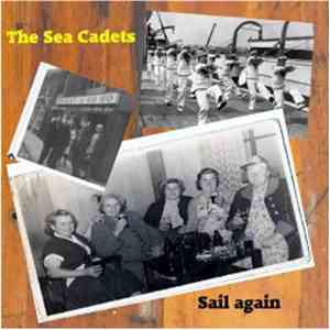 The Sea Cadets - Sail Again download flac