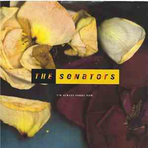 The Senators - I'm Always Sorry Now FLAC album