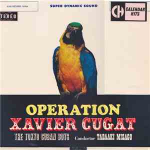 The Tokyo Cuban Boys - Operation Xavier Cugat download flac