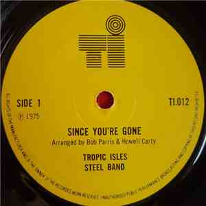 Tropic Isles Steel Band - Since You're Gone download flac