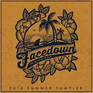 Various - Facedown Records (2016 Summer Sampler) download flac