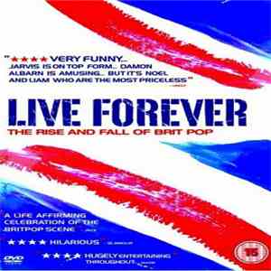 Various - Live Forever (The Rise And Fall Of Britpop) download flac