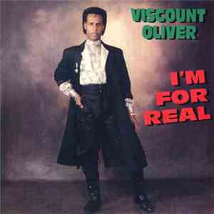 Viscount Oliver - I'm For Real download flac
