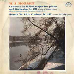 W. A. Mozart - Hugo Steurer, Czech Philharmonic Orchestra, Karel Ančerl - Concerto In E Flat Major For Piano And Orchestra, K. 271 download flac