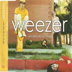 Weezer - We Are All On Drugs download flac