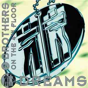 2 Brothers On The 4th Floor - Dreams download flac