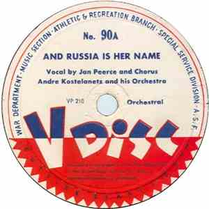 Andre Kostelanetz And His Orchestra - And Russia Is Her Name / March Slav download flac
