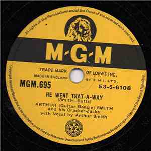 Arthur Smith And His Cracker-Jacks - He Went That-A-Way / Three D Boogie download flac