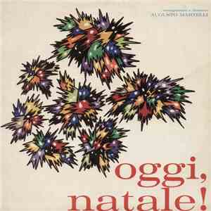 Augusto Martelli - Oggi, Natale ! FLAC album