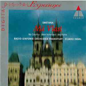 Bedřich Smetana, Eliahu Inbal, Radio-Sinfonie-Orchester Frankfurt - Má Vlast download flac