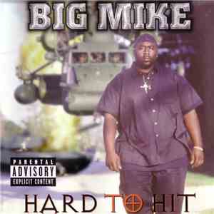 Big Mike - Hard To Hit download flac