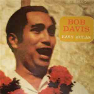 Bob Pauhaleokapioanaokeanuenueokalani Davis - Easy Hulas download flac