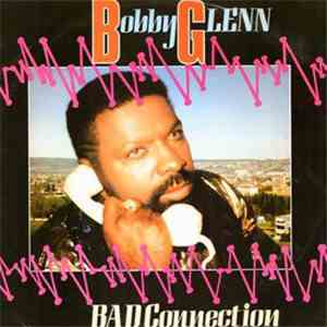 Bobby Glenn - Bad Connection download flac