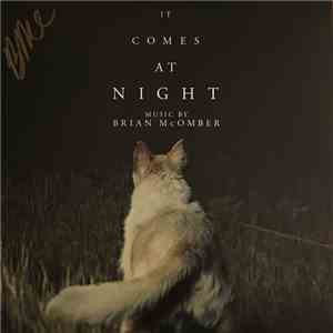 Brian McOmber - It Comes At Night (Original Soundtrack Album) download flac