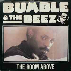 Bumble & The Beez - The Room Above download flac