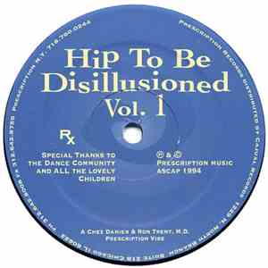 Chez Damier & Ron Trent, M.D. - Hip To Be Disillusioned Vol. 1 download flac