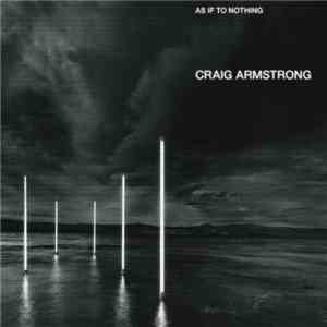Craig Armstrong - As If To Nothing download flac