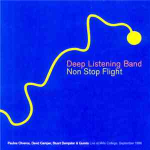 Deep Listening Band - Non Stop Flight download flac