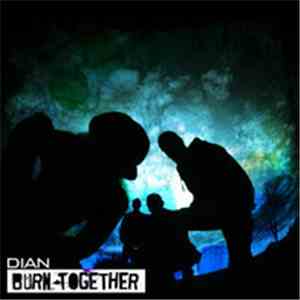 Dian  - Burn Together download flac