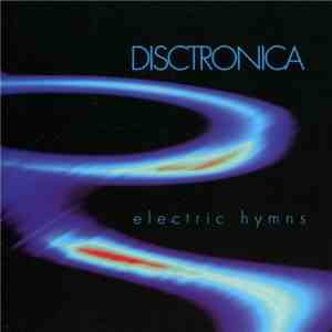 Disctronica - Electric Hymns download flac