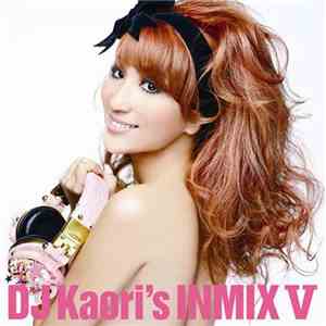 DJ Kaori - DJ Kaori's Inmix V download flac