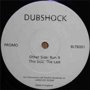 Dubshock - Run It / The Last download flac