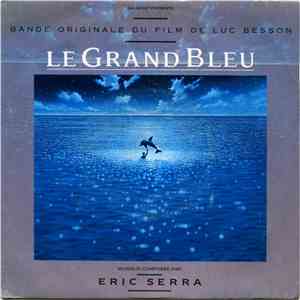 Eric Serra - Le Grand Bleu - Bande Originale Du Film De Luc Besson: My Lady Blue / Let Them Try download flac