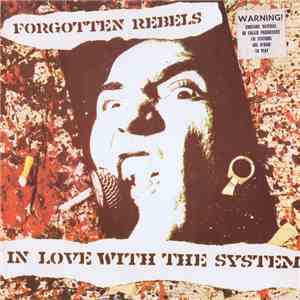 Forgotten Rebels - In Love With The System download flac