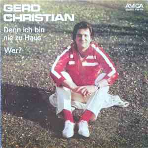 Gerd Christian - Denn Ich Bin Nie Zu Haus / Wer? download flac