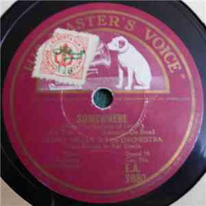 Glenn Miller & His Orchestra / Leo Reisman & His Orchestra - Somewhere / Flamingos And Moonlight FLAC album