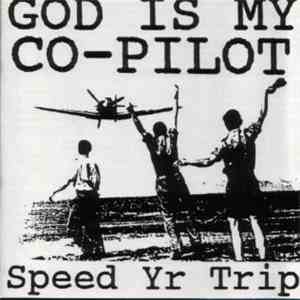 God Is My Co-Pilot - Speed Yr Trip download flac