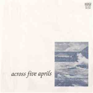 Goodbye, Blue Monday / Across Five Aprils  - Goodbye, Blue Monday / Across Five Aprils download flac