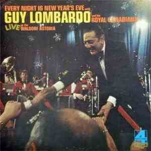 Guy Lombardo And His Royal Canadians - Every Night Is New Year's Eve: Live At The Waldorf Astoria download flac