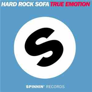 Hard Rock Sofa - True Emotion download flac