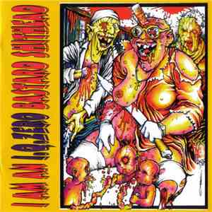 I.Q. Zero  - I Am An I.Q.Zero Bastard Shithead download flac