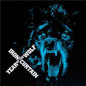 Iron Curtain  - Year Of The Wolf download flac