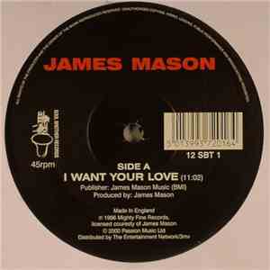 James Mason - I Want Your Love download flac