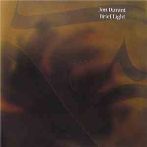 Jon Durant - Brief Light download flac