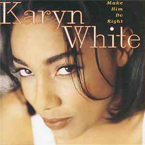 Karyn White - Make Him Do Right download flac