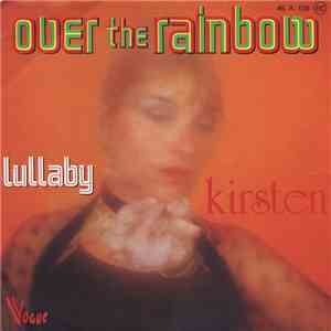 Kirsten  - Over The Rainbow / Lullaby download flac