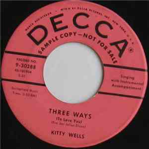 Kitty Wells - Three Ways (To Love You) / A Change Of Heart download flac