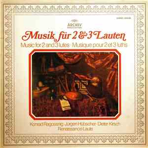 Konrad Ragossnig, Jürgen Hübscher, Dieter Kirsch - Musik Für 2 Und 3 Lauten download flac
