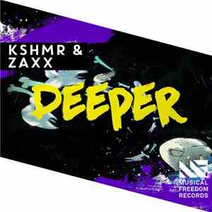 KSHMR & Zaxx - Deeper download flac
