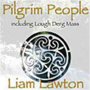 Liam Lawton - Pilgrim People - Lough Derg Mass download flac