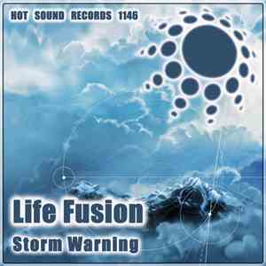 Life Fusion - Storm Warning download flac