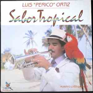 Luis "Perico" Ortiz - Sabor Tropical download flac